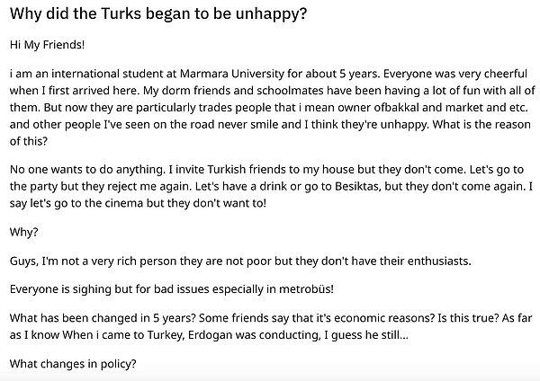 Popüler sosyal medya platformu Reddit'te açılan bir başlık pek çok kişinin dikkatini çekti... Marmara Üniversitesi öğrencisi olan bu arkadaş beş yıldır ülkemizde. Ancak sorusu oldukça enteresan.