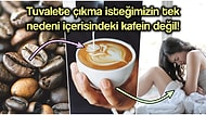 Günümüzün Olmazsa Olmazı Kahvenin Tuvaletimizi Getirmesinden Hormonlara Kadar Bütün Etkilerini Açıklıyoruz