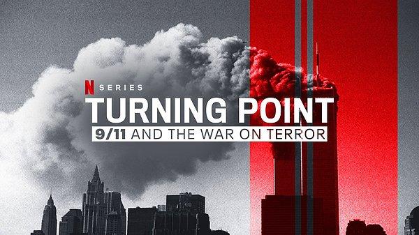 11. Turning Point: 9/11 and The War on Terror