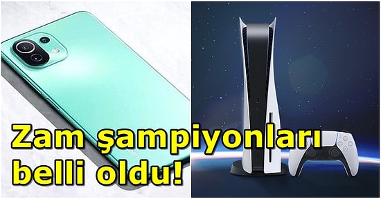 Her Biri Rekor Kırmış! 2021 Yılının En Çok Zamlanan Teknolojik Ürünleri