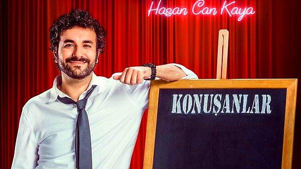 Türkiye'nin en çok izlenen programlarından birine imza atan Hasan Can Kaya'yı ve kendisinin programı olan 'Konuşanlar'ı mutlaka biliyorsunuzdur.