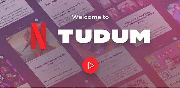Kendi dizi ve filmleri için Tudum adlı siteyi açan Netflix, bu sitede popüler yapımları için içerikler paylaşacak.