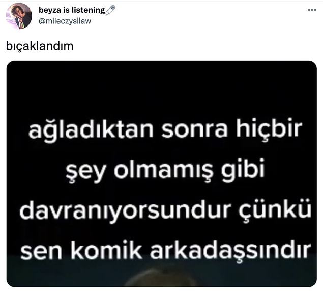 14. Bahsedilen o kişi olduğunu fark ettiğin an... Acıttı! 😭