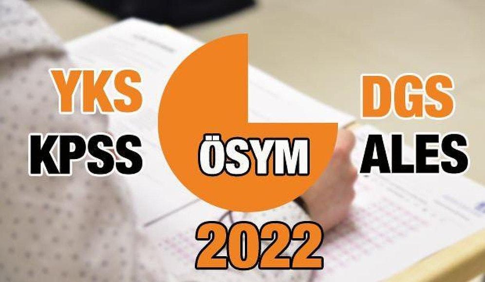 ÖSYM Sınav Takvimi 2022: KPSS, YKS, ALES ve DGS Sınav Tarihleri Ne Zaman, Başvurular Nasıl Yapılacak?