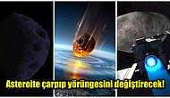 NASA, Dünyamıza Çarpacak Asteroidlere Müdahale Ederek Defedebileceklerini Açıkladı!
