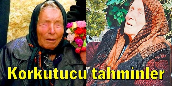 Tarihin En Büyük Kahinlerinden Biri Olan Baba Vanga'nın 2022 Kehanetleri Ortaya Çıktı