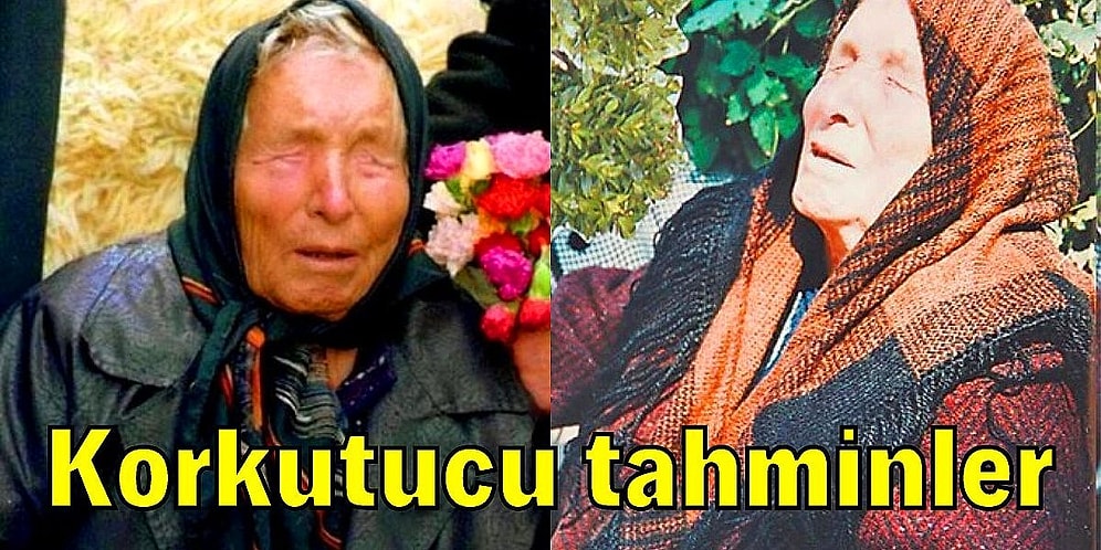 Tarihin En Büyük Kahinlerinden Biri Olan Baba Vanga'nın 2022 Kehanetleri Ortaya Çıktı