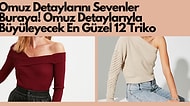 Omuz Detayıyla Sizi Oldukça Çekici Gösterecek 12 Triko