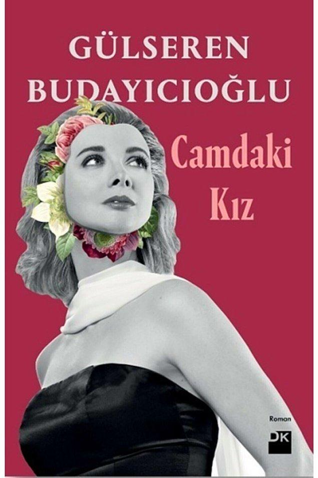 18. Gülseren Budayıcıoğlu - Camdaki Kız