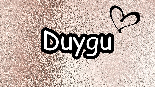 Duygu!