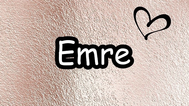 Emre!