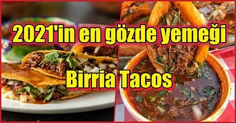 2021'in En Çok Aratılan Yemeği: Birria Tacos Tarifi