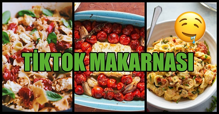 O Bir Tiktok Fenomeni: Tiktok Makarnası Feta Pasta Tarifi