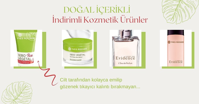 Kozmetik Alışverişinize Eklemek İsteyeceğiniz Doğal İçerikli 12 İndirimli Ürün