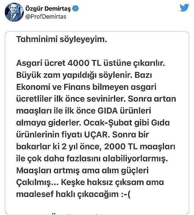 Tahminleri de sık sık gündem oluyor kendisinin. Geçtiğimiz günlerde asgari ücret tahminini açıklamıştı ve bu tahmini de tutmuştu.
