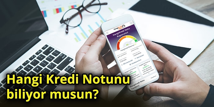 Doğru Bankadan Kredi Çekebilmek İçin İlk Adım: Kredi Notunuzu Öğrenin!