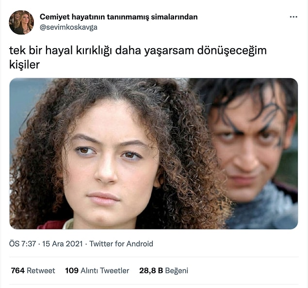 13. İnşallah yaşamazsın ne diyelim...