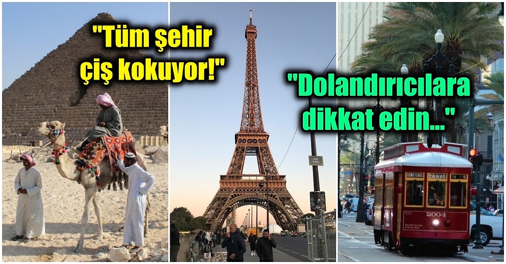 Milyonlarca İnsanın Hayallerini Süslemesine Rağmen Aslında Hiç Beklendiği Gibi Çıkmayan 15 Şehir