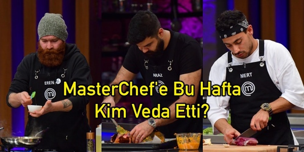 Son Yedinin Belli Olduğu ve Finale Çok Az Bir Sürenin Kaldığı MasterChef'te Bu Hafta Kim Elendi?