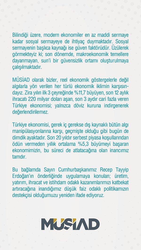Bir diğer büyük dernek MÜSİAD ise Erdoğan'a desteğini açıkladı.