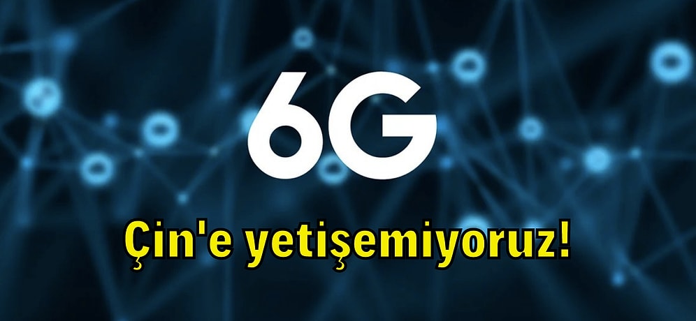 Biz 5G'yi Beklerken: Çin 6G İçin Tarih Verdi