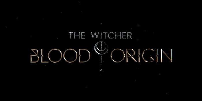 Netflix Dur Durak Bilmiyor: Yeni The Witcher Dizisi Blood Origin'den İlk Fragman Geldi!