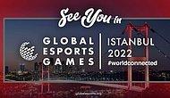 Global Esports Games 2022, Gelecek Sene Aralık Ayında İstanbul'da Yapılacak!