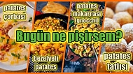 'Bugün Ne Yemek Pişirsem?' Diye Düşünenlerin İmdadına Yetişecek Sadece Patatesten Akşam Menüsü!