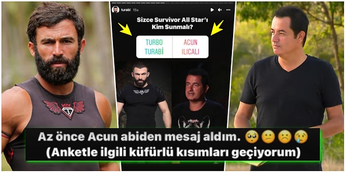 2022 Survivor All-Star Kadrosuna Alınmayan Turabi Yaptığı Skandal Paylaşımlarla Acun Ilıcalı'yı Fena Tiye Aldı