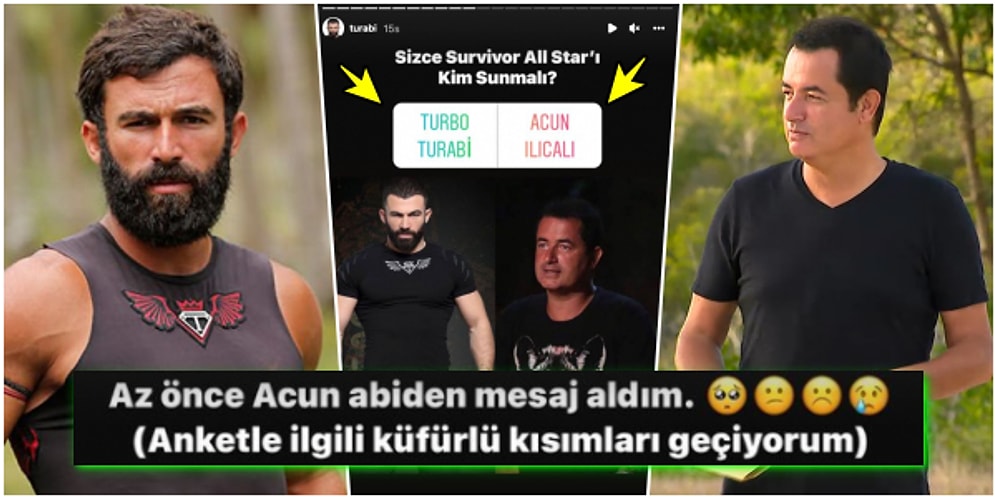 2022 Survivor All-Star Kadrosuna Alınmayan Turabi Yaptığı Skandal Paylaşımlarla Acun Ilıcalı'yı Fena Tiye Aldı