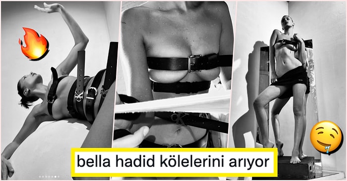 BDSM Temalı Paylaşımlarıyla Olay Yaratan Bella Hadid Ortalığı Yine Yangın Yerine Çevirdi! 🔥