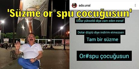 AKP'li İlçe Yöneticisi Ünal Ada Düşen Doların Ardından İndirim Yapmayan Esnafa Instagram'dan Küfretti