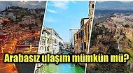 Ulaşım İçin Bir Numaralı Tercihimiz Olan Arabaların Girişinin Yasak Olduğu Turistik Yerleşim Yerleri