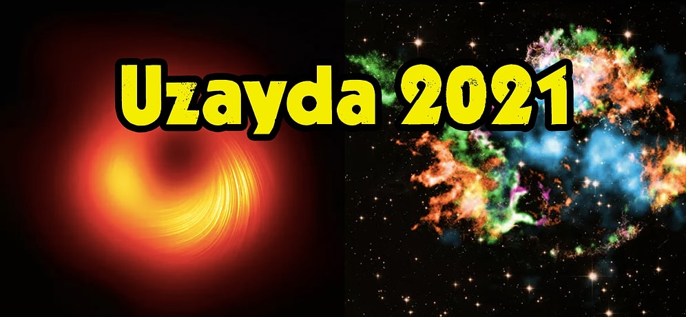 İşte Uzay'ın Enleri: 2021 Yılında Uzayda Öne Çıkan Fotoğraflar