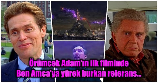 'Örümcek-Adam: Eve Dönüş Yok' Filminde Kaçırmış Olabileceğiniz Birbirinden İlginç 43 Ayrıntı