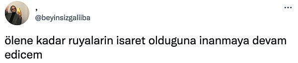 8. Rüya sonrası bütün gün etkisinden çıkamama olayı... 😞