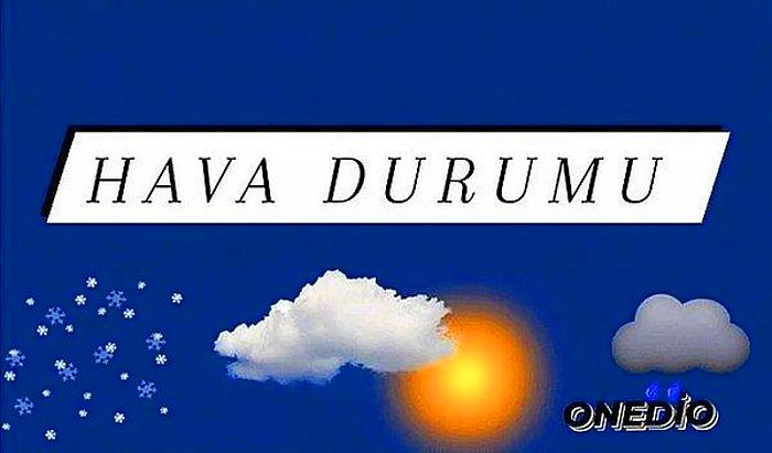 Meteoroloji’den Hava Durumu Raporu! 26 Aralık Hava Nasıl Olacak?