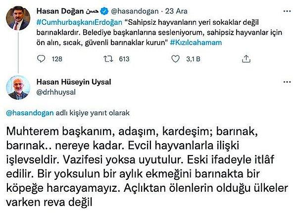 5. İHH İnsani Yardım Vakfı Konya İl Başkanı ve aynı zamanda bir hekim olan Hasan Hüseyin Uysal'ın evcil hayvanlarla ilgili Twitter'da yaptığı bir yorum tepkilere neden oldu. 'Barınarak, barınak nereye kadar' diyen Uysal'ın, 'Bir yoksulun bir aylık ekmeğini barınakta bir köpeğe harcayamayız' ifadelerini kullandığı paylaşıma sosyal medyada tepki yağdı.