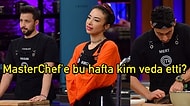 Favorilerden Birinin Veda Ettiği ve Son Altı Kişinin Belli Olduğu MasterChef'te Bu Hafta Kim Elendi?