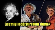 Sadece Filmlerde Görmeye Alışkınız: Zamanda Yolculuk Yapmamız Mümkün mü?