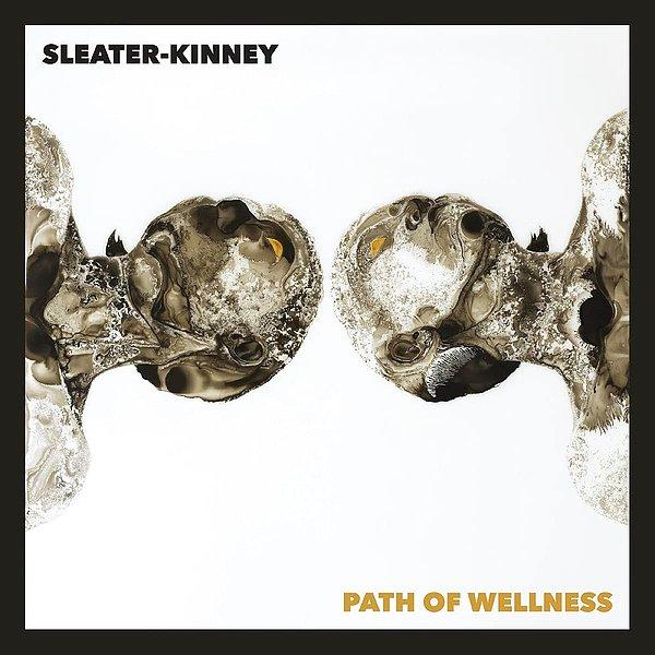 27. Path of Wellness – Sleater-Kinney