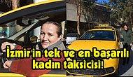İzmir'de 'Yılın En Başarılı Taksi Sürücüsü' Seçilen Kentin Tek Kadın Şoförü ile Tanışın!