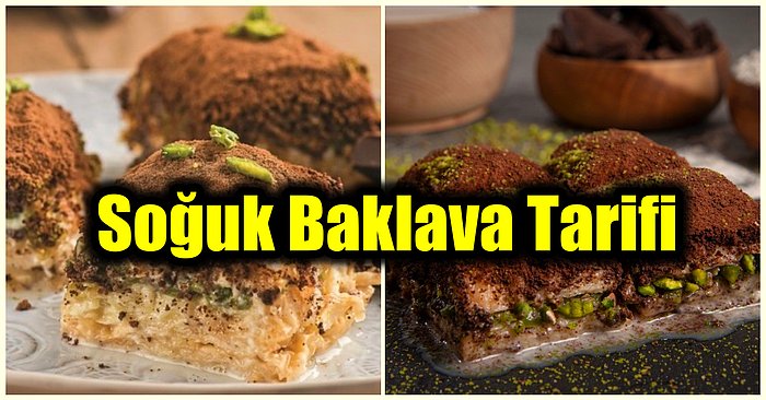 2021'in En Çok Aratılan Tatlılarından Olan Soğuk Baklava Nasıl Yapılır? Tüm Detaylarıyla Soğuk Baklava Tarifi