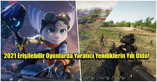 2021'de Erişilebilirliği Öne Çıkaran En İyi 7 Oyun