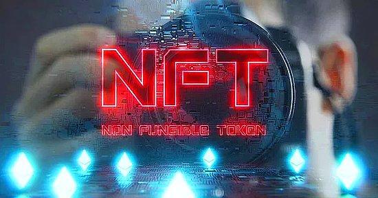 NFT Nedir, Nasıl Kullanılır? NFT Alım-Satımı Nereden Yapılır?