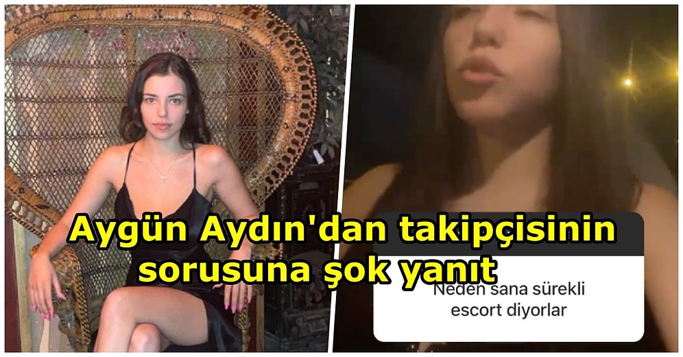 Aygün Aydın'ın "Neden Sana Escort Diyorlar?" Sorusuna Verdiği Cevap Takipçilerini Şok Etti
