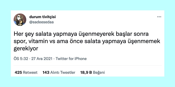 Salata Yapmaya Üşenenlerden 2021 Yılının Muazzam Özetine Son 24 Saatin Viral Tweetleri