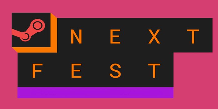 Takvimlerinize Not Edin: Önümüzdeki Steam Next Fest İçin Tarih Belli Oldu!