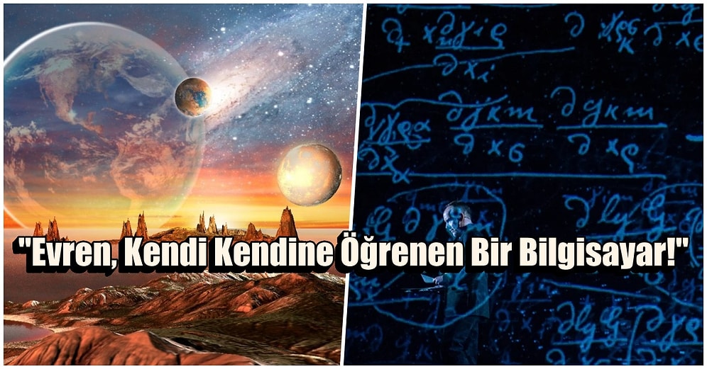 Microsoft'un Fizikçileri Evrenin Kendi Kendine Öğrenen Bir Bilgisayar Olduğunu Düşünüyor!