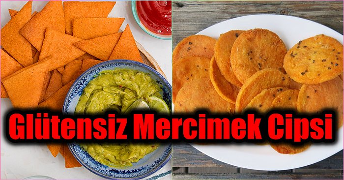 Artık Cips Yerken Vicdan Azabına Son! Gönül Rahatlığıyla Tüketebileceğiniz Sağlıklı Glütensiz Mercimek Cipsi